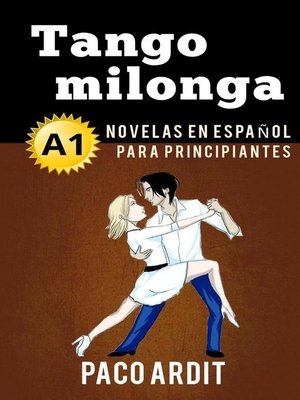 cover image of Tango milonga--Novelas en español para principiantes (A1)